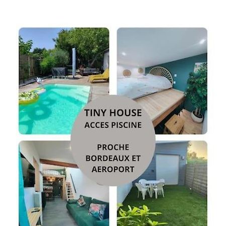 Tiny House Avec Jardin Et Acces Piscine Chauffee Villa Saint-Medard-en-Jalles Luaran gambar